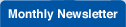monthly newsletter